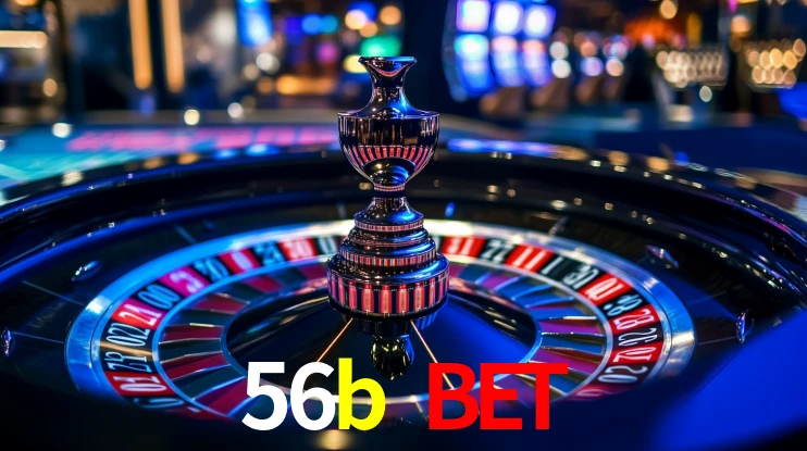 Explore as vantagens do 56b bet: serviço profissional e confiabilidade